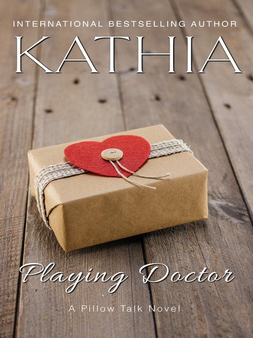 Title details for Playing Doctor by Kathia - Available
